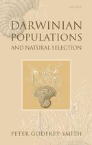 Couverture du livre « Darwinian Populations and Natural Selection » de Godfrey-Smith Peter aux éditions Oup Oxford