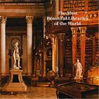 Couverture du livre « The most beautiful libraries of the world » de De Laubier & Bosser aux éditions Thames & Hudson