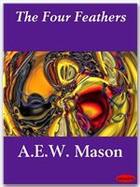 Couverture du livre « The Four Feathers » de A.E.W. Mason aux éditions Ebookslib