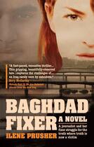 Couverture du livre « Baghdad Fixer » de Prusher Ilene aux éditions Halban Publishers Digital