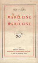 Couverture du livre « Madeleine et madeleine » de Fayard Jean aux éditions Gallimard