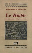 Couverture du livre « Le diable - etude historique, critique et medicale » de Garcon/Vinchon aux éditions Gallimard
