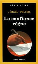 Couverture du livre « La confiance regne » de Gerard Delteil aux éditions Gallimard