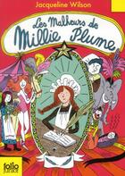 Couverture du livre « Les malheurs de millie plume » de Jacqueline Wilson aux éditions Gallimard-jeunesse