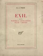 Couverture du livre « Exil/Poeme A L'Etrangere,Pluies,Neige » de Saint-John Perse aux éditions Gallimard