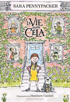 Couverture du livre « La vie selon Céla » de Sara Pennypacker aux éditions Gallimard-jeunesse
