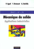 Couverture du livre « Mecanique Du Solide » de Pierre Agati aux éditions Dunod