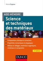 Couverture du livre « Aide-mémoire : science des matériaux (4e édition) » de Michel Dupeux aux éditions Dunod