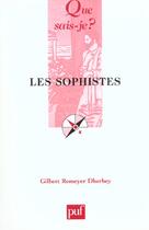 Couverture du livre « Sophistes (5e ed) (les) » de Romeyer Dherbey Gilb aux éditions Que Sais-je ?