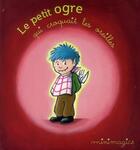 Couverture du livre « Minimagics t3 le petit ogre qui croquait les oreilles » de Patrice Leo aux éditions Casterman