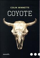 Couverture du livre « Coyote » de Colin Winnette aux éditions Denoel