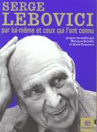 Couverture du livre « Serge Lebovici Par Lui-Meme Et Ceux Qui L'Ont Connu » de Saladin M aux éditions Bayard