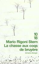 Couverture du livre « La chasse aux coqs de bruyere » de Mario Rigoni Stern aux éditions 10/18