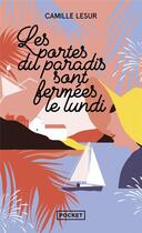 Couverture du livre « Les portes du paradis sont fermées le lundi » de Lesur Camille aux éditions Pocket