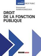 Couverture du livre « Droit de la fonction publique » de Emmanuel Aubin-Kanezuka aux éditions Lgdj