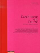 Couverture du livre « L'architecture e(s)t l'autre » de  aux éditions Le Moniteur