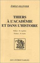 Couverture du livre « Thiers à l'Académie et dans l'histoire » de Marie-Pierre Ollivier aux éditions Editions L'harmattan