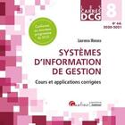 Couverture du livre « DCG 8 : systèmes d'information de gestion ; cours et applications corrigées (édition 2020/2021) » de Laurence Monaco aux éditions Gualino
