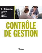 Couverture du livre « Contrôle de gestion » de Patrick Boisselier aux éditions Vuibert