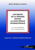 Couverture du livre « Les droits de la défense devant la cour pénale internationale » de Maria Stefania Cataleta aux éditions L'harmattan