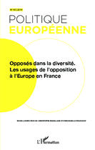 Couverture du livre « REVUE POLITIQUE EUROPEENNE t.43 : opposés dans la diversité ; les usages de l'opposition à l'Europe en France » de Revue Politique Europeenne aux éditions Editions L'harmattan