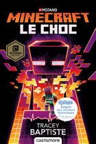 Couverture du livre « Minecraft ; le roman officel T.2 ; le choc » de Tracey Baptiste aux éditions Castelmore