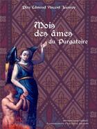 Couverture du livre « Mois des âmes du purgatoire » de Edmont Vincent Jeanroy aux éditions R.a. Image