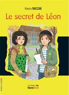 Couverture du livre « Le secret de Léon » de Hania Racsak aux éditions Nord Avril