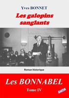 Couverture du livre « Les galopins sanglants » de Yves Bonnet aux éditions Auteurs D'aujourd'hui