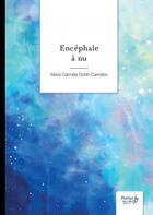 Couverture du livre « Encéphale à nu » de Maria Duhin-Carnelos aux éditions Nombre 7