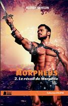 Couverture du livre « Morpheus, t.2 Le réveil de Morphée : roman young adult urban fantasy » de Dehedin Aloisia aux éditions Plumes De Marmotte