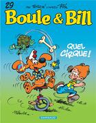 Couverture du livre « Boule & Bill Tome 29 : quel cirque ! » de Laurent Verron aux éditions Boule Et Bill