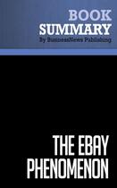 Couverture du livre « The Ebay Phenomenon : Review and Analysis of Bunnell's Book » de Businessnews Publish aux éditions Business Book Summaries