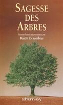 Couverture du livre « La Sagesse Des Arbres » de Benoit Desombres aux éditions Calmann-levy
