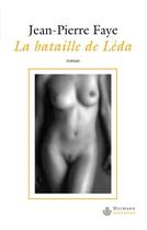 Couverture du livre « La bataille de Léda » de Jean-Pierre Faye aux éditions Hermann