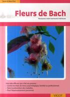 Couverture du livre « Fleurs de Bach ; restaurez votre harmonie intérieure (2e édition) » de Sigrid Schmidt aux éditions Vigot