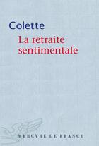 Couverture du livre « La retraite sentimentale » de Colette aux éditions Mercure De France