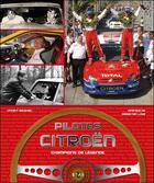 Couverture du livre « Pilotes citroën, champions de légende » de Vincent Roussel aux éditions Etai