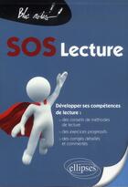 Couverture du livre « Sos lecture » de Seys Elisabeth aux éditions Ellipses