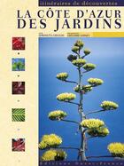 Couverture du livre « La côte d'Azur des jardins » de Simonetta Greggio et Gregoire Gosset aux éditions Ouest France