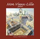 Couverture du livre « Mon vieux Lille » de Jean Pattou aux éditions Ouest France