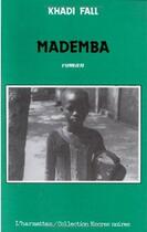 Couverture du livre « Mademba » de Khadiyatoulah Fall aux éditions L'harmattan