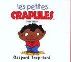 Couverture du livre « Gaspard trop tard » de Tony Garth aux éditions Mango