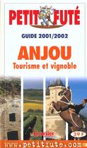 Couverture du livre « Anjou 2001-2002, le petit fute » de Collectif Petit Fute aux éditions Le Petit Fute