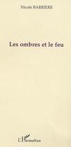 Couverture du livre « Les ombres et le feu » de Jean-Louis Esquivie aux éditions L'harmattan