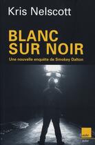 Couverture du livre « Blanc sur noir » de Kris Nelscott aux éditions Editions De L'aube