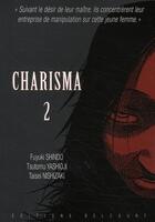 Couverture du livre « Charisma Tome 2 » de Nishizaki-T+Shindo-F aux éditions Delcourt