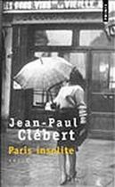 Couverture du livre « Paris insolite » de Jean-Paul Clébert aux éditions Points