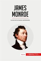 Couverture du livre « James Monroe » de 50minutos aux éditions 50minutos.es