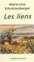 Couverture du livre « Les liens » de Schrotzenberger Mari aux éditions Lansman